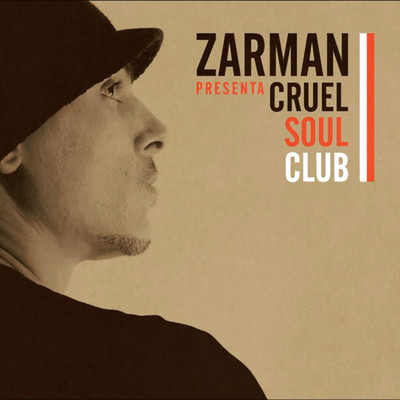 Cruel soul club/Zarman