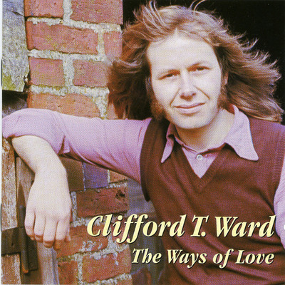 アルバム/The Ways of Love/Clifford T. Ward