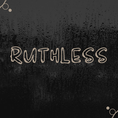 Ruthless/Shayne Carmel & Rutella