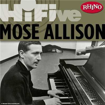 アルバム/Rhino Hi-Five: Mose Allison/モーズ・アリソン