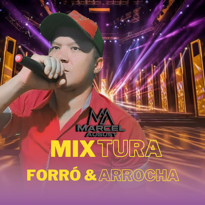 アルバム/Mixtura - Forro & Arrocha/Marcel August