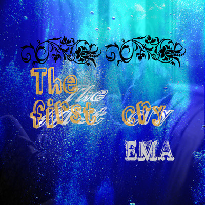 アルバム/The first cry/EMA