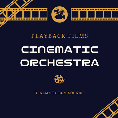 アルバム/PLAYBACK FILMS/Cinematic BGM Sounds