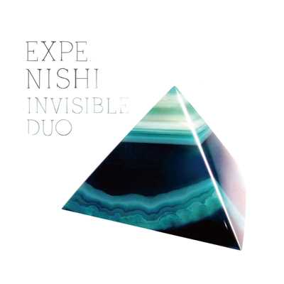 INVISIBLE DUO/EXPE. NISHI