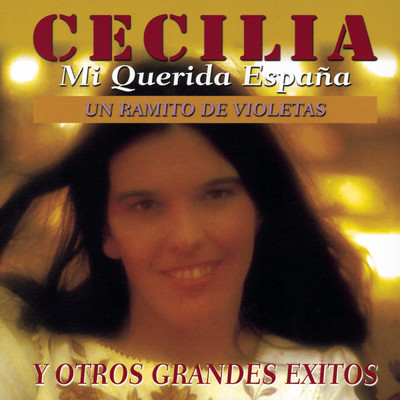 Mi Querida Espana Y Otros Grandes Exitos/Cecilia