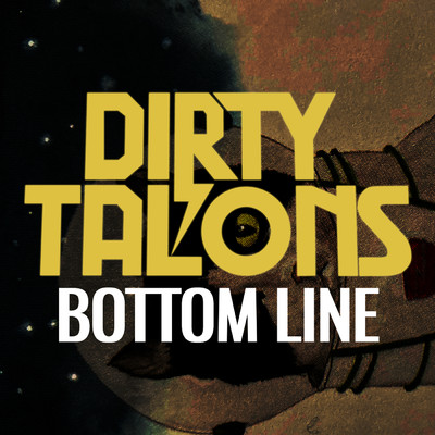 Bottom Line/Dirty Talons