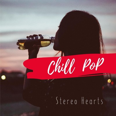 CHILL POP/Stereo Hearts