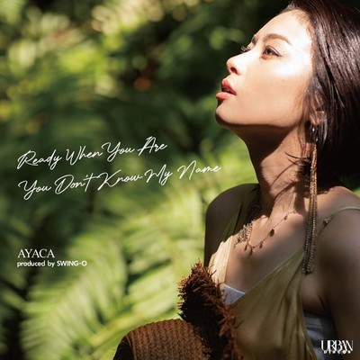 アルバム/Ready When You Are/AYACA produced by SWING-O