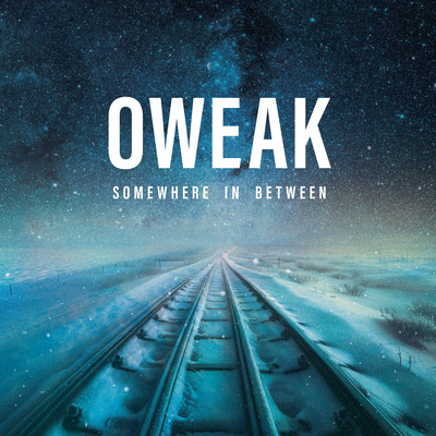 Somewhere In Between (Explicit)/OWEAK