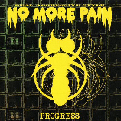 PROGRESS/NO MORE PAIN