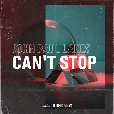 シングル/Can't Stop (Instrumental Mix)/John Paul Lakes