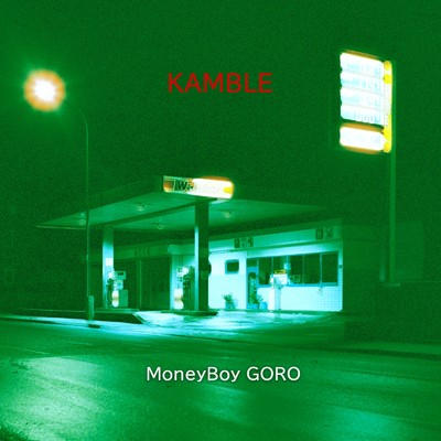 KAMBLE/MoneyBoy GORO