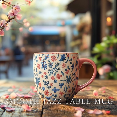 アルバム/Smooth Jazz Moments: Perfect for Your Coffee Break/Smooth Jazz Table Mug