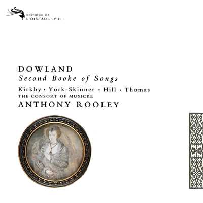 Dowland: Second Booke of Songs/コンソート・オブ・ミュージック／アントニー・ルーリー