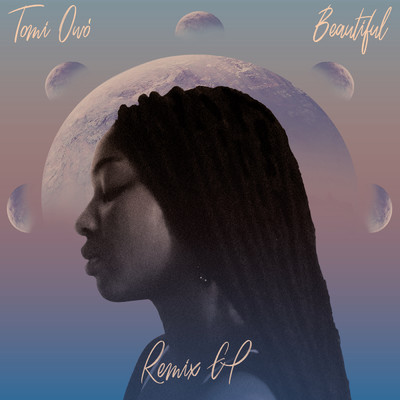 Beautiful (Remix EP)/Tomi Owo