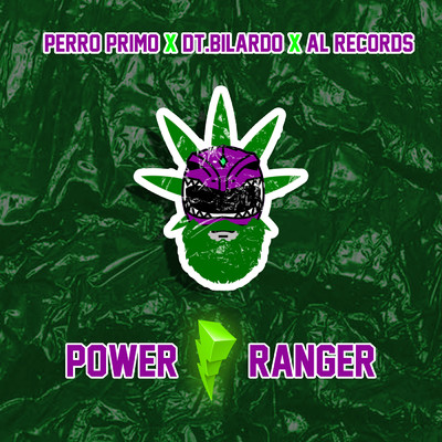 Power Ranger/Perro Primo／DT.Bilardo／Al Records