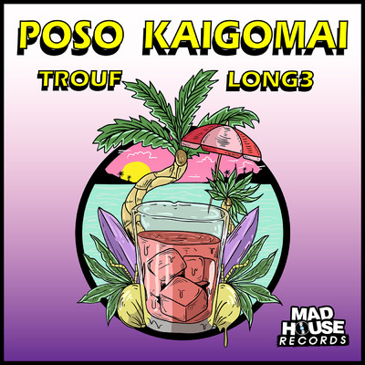 Poso Kaigomai (Explicit)/Trouf／Long3
