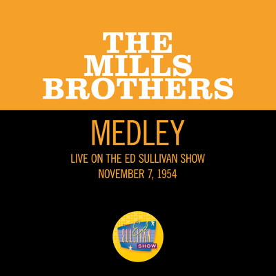 シングル/The Jones Boy／Lazy River (Medley／Live On The Ed Sullivan Show, November 7, 1954)/ミルス・ブラザーズ