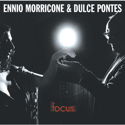 アルバム/Focus/エンニオ・モリコーネ／ドゥルス・ポンテス