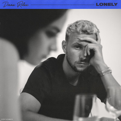 アルバム/Lonely (Clean)/Drama Relax