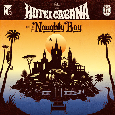 アルバム/Hotel Cabana (Explicit) (Deluxe Version)/Naughty Boy