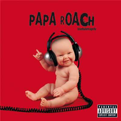 アルバム/lovehatetragedy (Explicit)/Papa Roach
