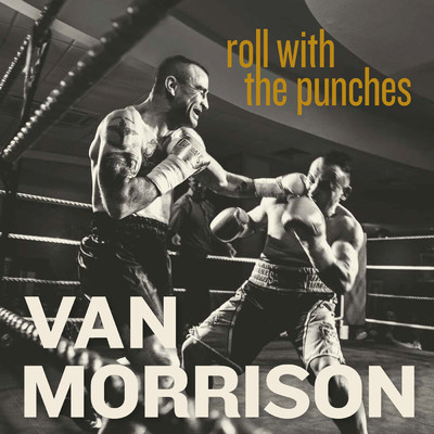 アルバム/Roll With The Punches/ヴァン・モリソン