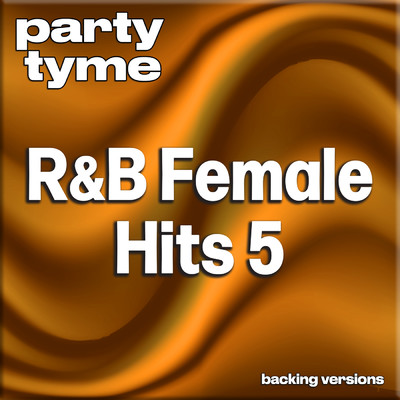 Right Here - Human Nature (made popular by SWV) [backing version]/Party Tyme