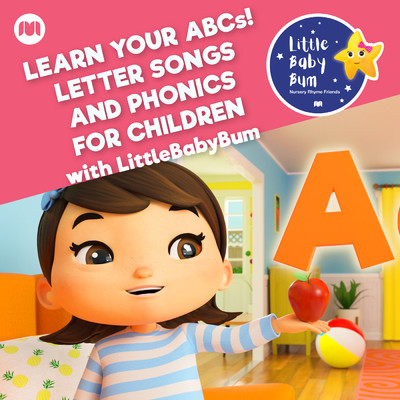 Learn Your ABCs！ Letter Songs and Phonics for Children with LittleBabyBum/Little Baby Bum Nursery Rhyme Friends