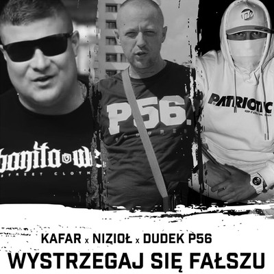 シングル/Wystrzegaj sie falszu (feat. Dudek P56, Niziol)/Kafar Dix37