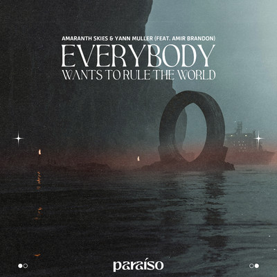 Everybody Wants To Rule The World (feat. Amir Brandon)/Amaranth Skies & Yann Muller