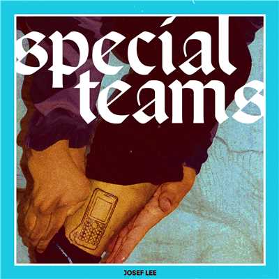 シングル/Special Teams/Josef Lee