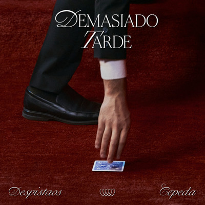 シングル/Demasiado Tarde/Despistaos, Cepeda