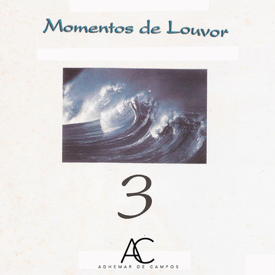 Momentos de Louvor, Vol. 3/Adhemar De Campos