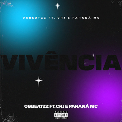 シングル/Vivencia (feat. CRJ, Parana MC)/Ogbeatzz