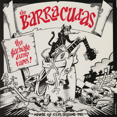 The Garbage Dump Tapes/The Barracudas