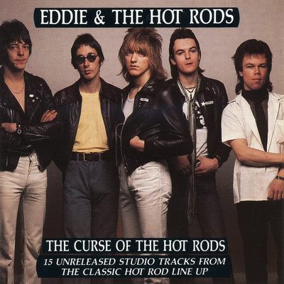 アルバム/The Curse Of The Hot Rods/Eddie & The Hot Rods