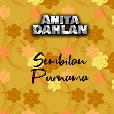 シングル/Sembilan Purnama/Anita Dahlan