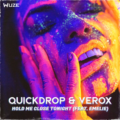 Hold Me Close Tonight (feat. Emelie)/Quickdrop