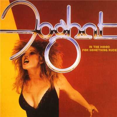 In the Mood for Something Rude (2016 Remaster)/Foghat