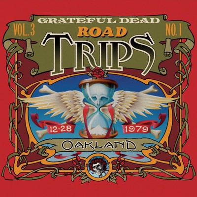 Road Trips Vol. 3 No. 1: Oakland Auditorium Arena, Oakland, CA 12／28／79 (Live)/Grateful Dead