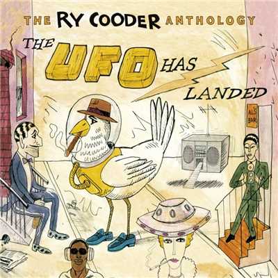 アルバム/The Ry Cooder Anthology: The UFO Has Landed/ライ・クーダー