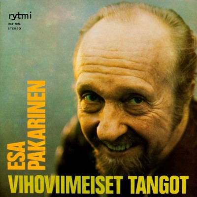 アルバム/Vihoviimeiset tangot/Esa Pakarinen