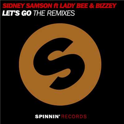 Let´s Go (feat. Lady Bee & Bizzey) [Will Bailey and the LA Riots Remix]/Sidney Samson