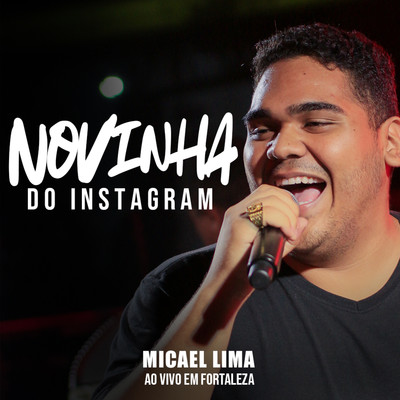 Novinha do Instagram (Ao Vivo)/Micael Lima