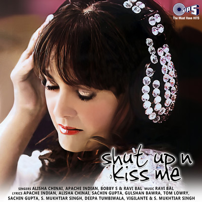 Shut Up N Kiss Me (Ravi Bal Mix)/Alisha Chinai