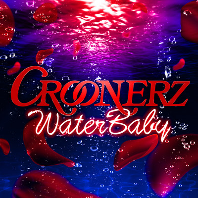 Water Baby/CROONERZ