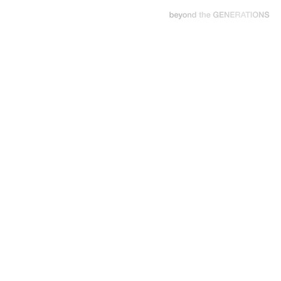 beyond the GENERATIONS/GENERATIONS from EXILE TRIBE