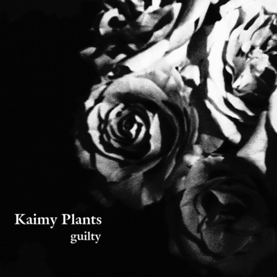 Guilty/Kaimy Plants