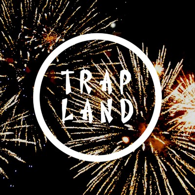 アルバム/TRAP LAND -firewors shokunin sound instrumental-/Beat Revolution
